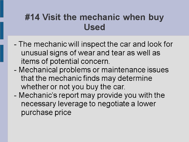 #14 Visit the mechanic when buy Used - The mechanic will inspect the car